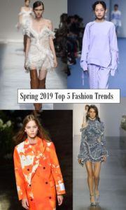 Spring 2019 Top 5 Fashion Trends