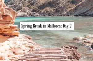 Spring Break in Mallorca: Day 2